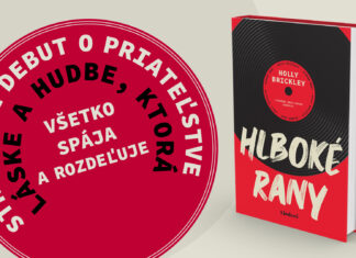 HLBOKÉ RANY – STRHUJÚCI DEBUT O PRIATEĽSTVE, LÁSKE A HUDBE, KTORÁ VŠETKO SPÁJA AJ ROZDEĽUJE
