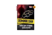 Dominik Dán: Krv sa stane zábavou